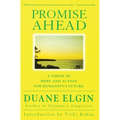 Promise Ahead: A Vision of Hope and Action for Humanity's Future