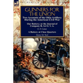 Gunners for the Union: Two Accounts of the Ohio Artillery During the American Civil War
