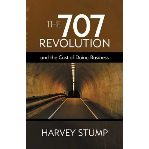 The 707 Revolution: And the Cost of Doing Business