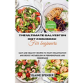 The Ultimate Galveston Diet Cookbook for Beginners: Easy and Healthy Recipes to Fight Inflammation and Boost Metabolism in Perimenopause and Menopause