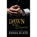 Dawn of an Empire