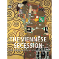 The Viennese Secession: Klimt, Schiele, and the art of modern Vienna