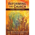 Reforming the Church: Global Perspectives