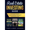 Real Estate Investing Guide: 3 Manuscripts Bundle: Real Estate Investing for Passive Income, Rich with Real Estate Investments and Real Estate Investi