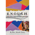 E.N.O.U.G.H Evil Never Overcomes Under God's Hand