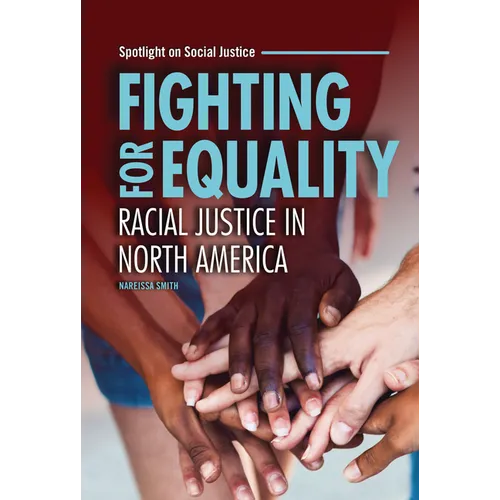 Fighting for Equality: Racial Justice in North America