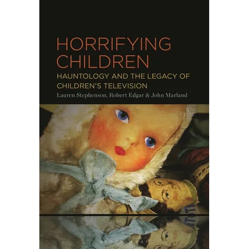 Horrifying Children: Hauntology and the Legacy of Children's Television