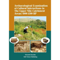 Archaeological Examination of Cultural Interactions in the Upper Nile Catchment Areas: 6000-1500 BP