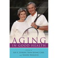 Aging in Good Health