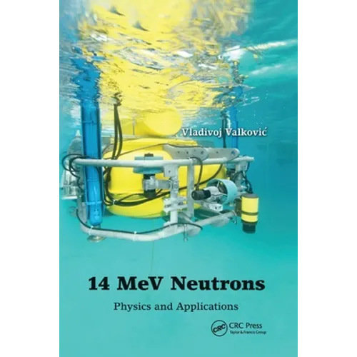 14 Mev Neutrons: Physics and Applications