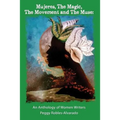 Mujeres, The Magic, The Movement and The Muse: An Anthology of Women Writers