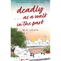 Deadly...as a Walk in the Park