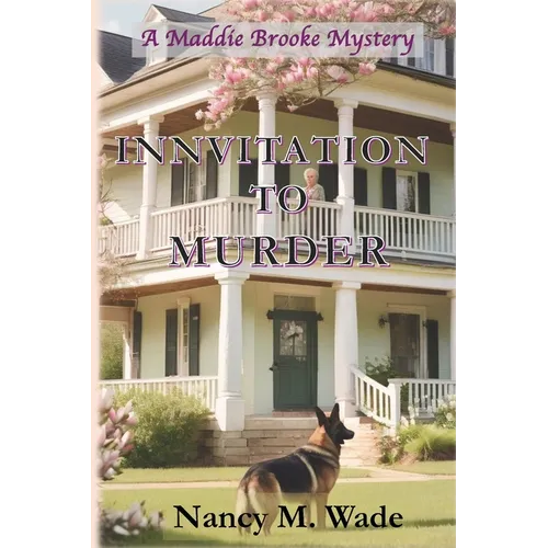 Innvitation to Murder: A Maddie Brooke Mystery