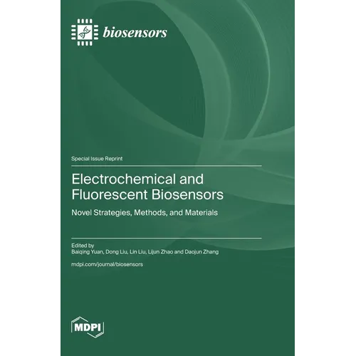 Electrochemical and Fluorescent Biosensors: Novel Strategies, Methods, and Materials