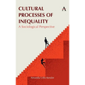 Cultural Processes of Inequality: A Sociological Perspective