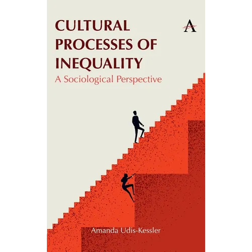 Cultural Processes of Inequality: A Sociological Perspective