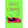 Family Crime: A Kat Makris Greek Mafia Novel