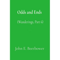 Odds and Ends: (Wanderings Part 6)