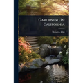 Gardening In California