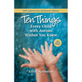 Ten Things Every Child with Autism Wishes You Knew