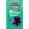 Diary of a Minecraft Zombie Book 25: Mission Possible