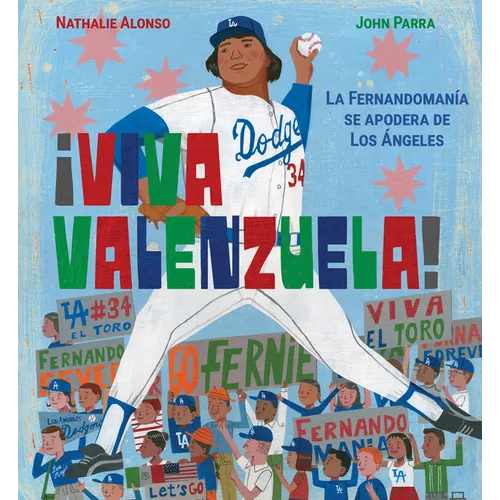 ¡Viva Valenzuela! (Spanish): La Fernandomanía Se Apodera de Los Ángeles