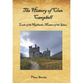 The History of Clan Campbell: Lords of the Highlands, Masters of the Glens.