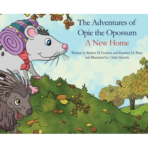 The Adventures of Opie the Oppossum: A New Home