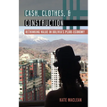 Cash, Clothes, and Construction: Rethinking Value in Bolivia's Pluri-Economy