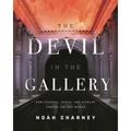The Devil in the Gallery: How Scandal, Shock, and Rivalry Shaped the Art World