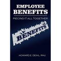 Employee Benefits: Piecing It All Together