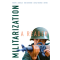 Militarization: A Reader