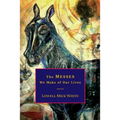 The Messes We Make of Our Lives: Stories