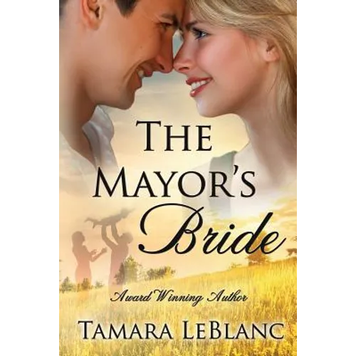 The Mayor's Bride: A Match in Magnolia Falls Romance