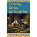 Cannons, Cattle, and Campfires