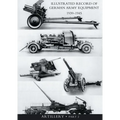 ILLUSTRATED RECORD OF GERMAN ARMY EQUIPMENT 1939-1945VOLUME II ARTILLERY (In two parts) Volume Two
