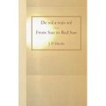 De sol a rojo sol/From Sun to Red Sun