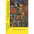 Guachimanes: Doce aguafuertes