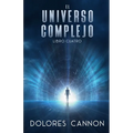 El Universo Complejo, Libro Cuatro