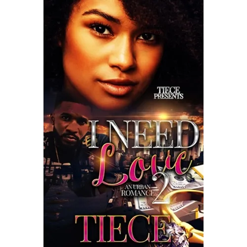 I Need Love 2: A Hood Romance