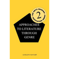 Approaches to Literature Through Genre