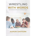 Wrestling with Words: The Five Parts of a Powerful Vocabulary Program