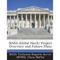 NASA Global Hawk: Project Overview and Future Plans