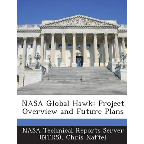 NASA Global Hawk: Project Overview and Future Plans