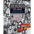 Memories that Won't Go Away: A Tribute to the Children of the Kindertransport