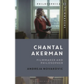 Chantal Akerman: Filmmaker and Philosopher