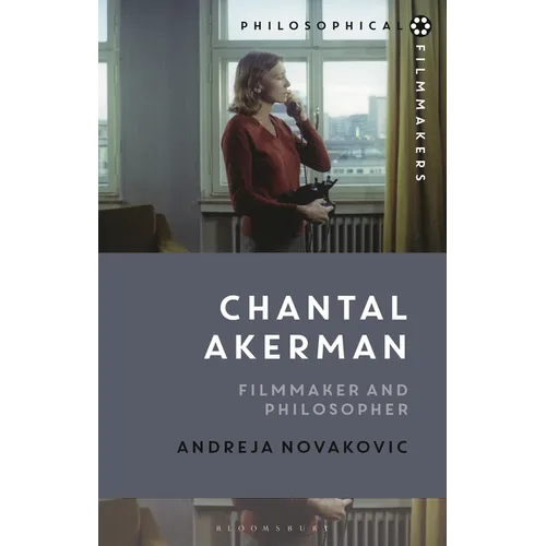 Chantal Akerman: Filmmaker and Philosopher