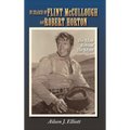 In Search of Flint McCullough and Robert Horton (hardback): The Man Behind the Myth