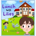 Lunch With Lilies