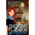 Haunting Season: A Cozy Mystery with a Ghostly Twist
